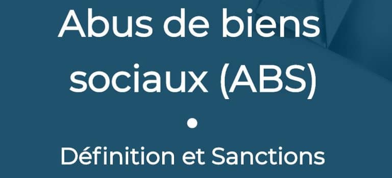 Abus de bien social, qu’est-ce que c’est ?