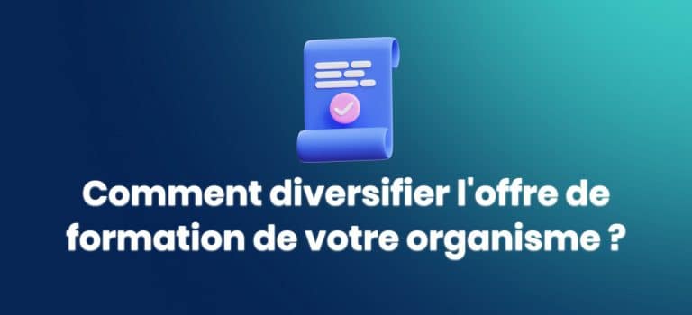 Pourquoi diversifier son offre formation ?